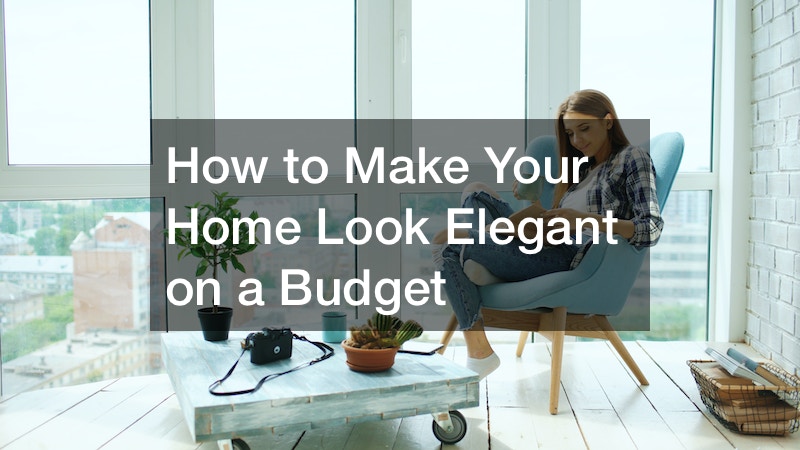 How To Make Your Home Look Elegant On A Budget GLAMOUR HOME