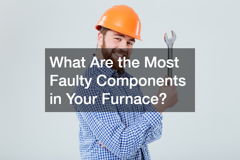 What Are the Most Faulty Components in Your Furnace?